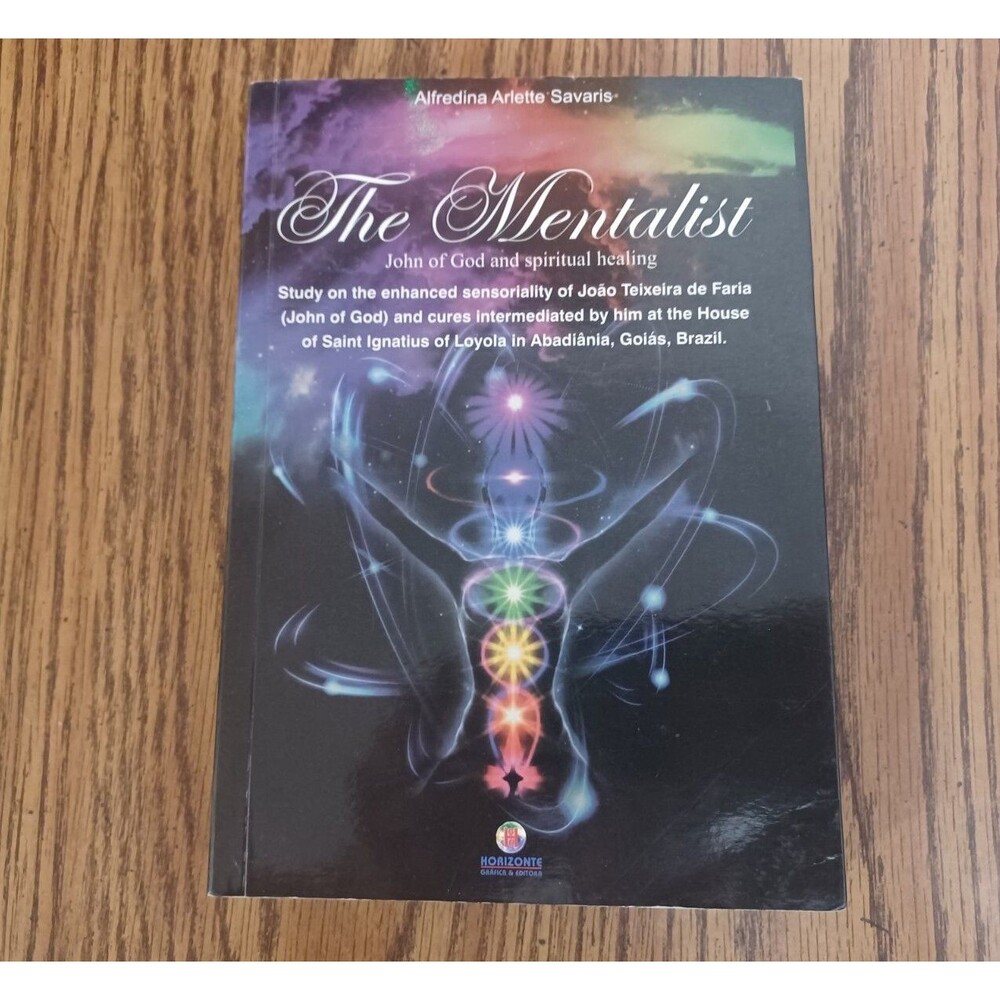 The Mentalist John of God and Spiritual Healing Savaris Paperback